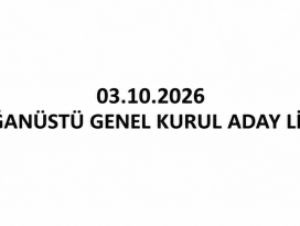 03.10.2026 Olağanüstü Genel kurul Aday listesi